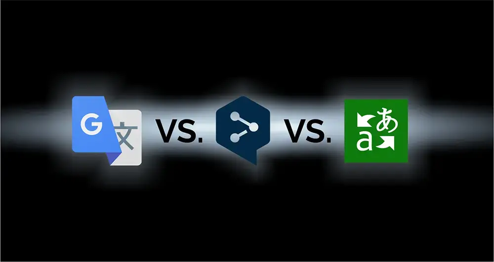 DeepL Vs Google Translate Vs Microsoft Translator | Argo Translation